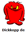 Dickkopp de 